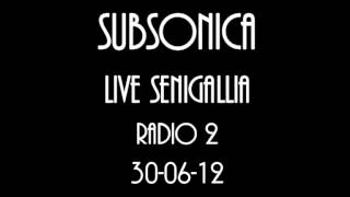 SubsOnica live@Senigallia - SOLE SILENZIOSO (8/17) - Cataraduno Radio2 - 30/06/12