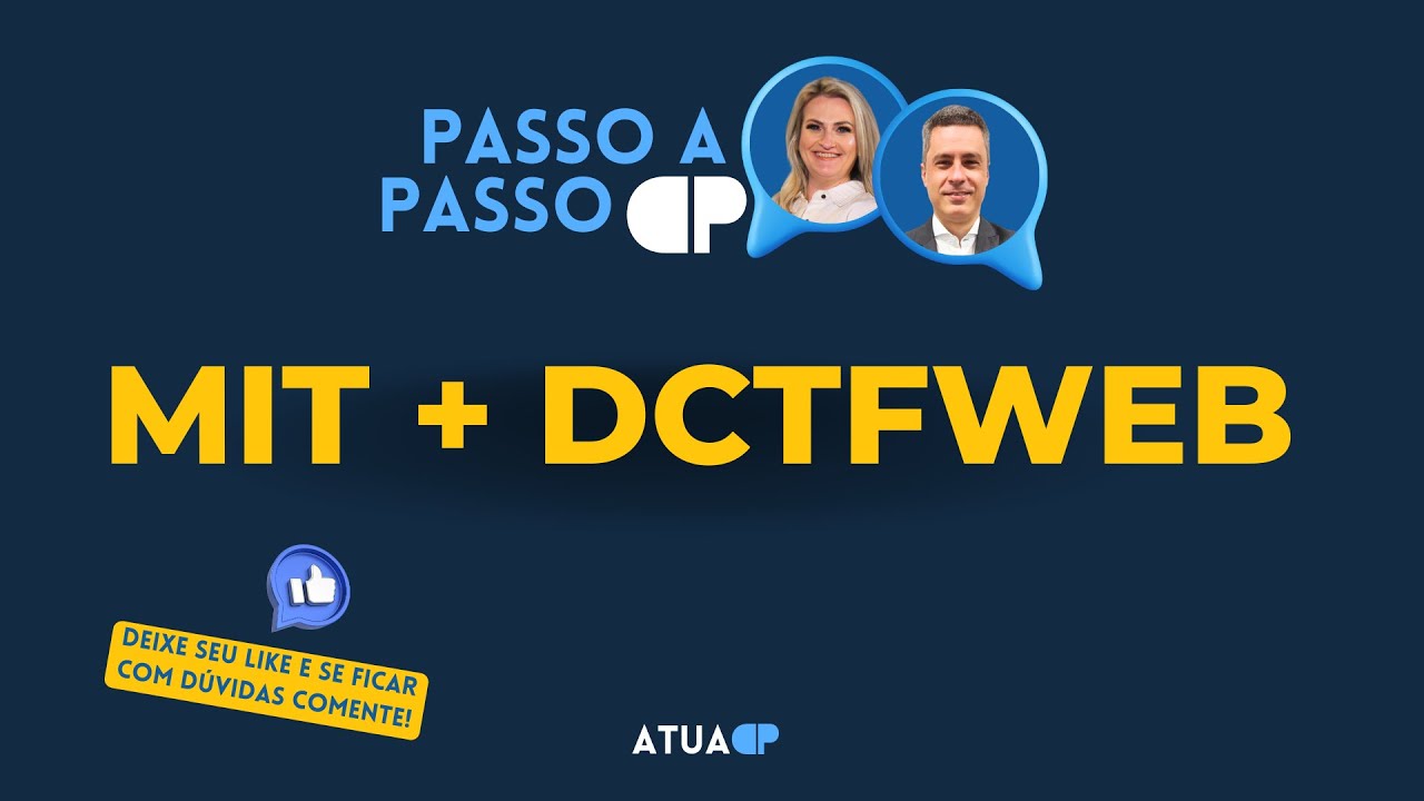 MIT + DCTFWeb: Passo a Passo Atua DP