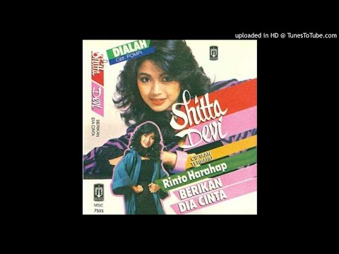 Shitta Devi - Berikan Dia Cinta - Composer : Rinto Harahap 1985 (CDQ)