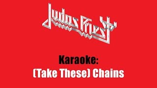 Karaoke: Judas Priest / (Take These) Chains