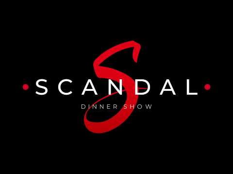 Scandal Dinner Show in GF Victoria ***** GL