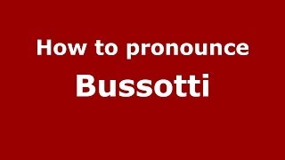 How to pronounce Bussotti