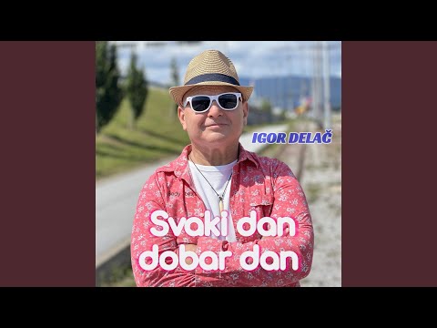Svaki Dan Dobar Dan