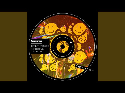 Feel The Rush (Wh0 Remix)