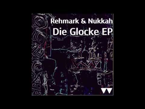Rehmark & Nukkah Der Glockenturm (Original Mix)