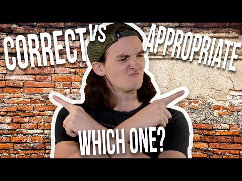 Appropriate vs. Correct Language: Which One Is Superior?