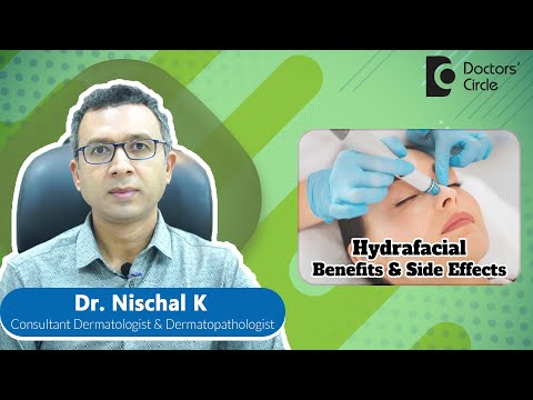 Benefits of HYDRA FACIAL for Glowing, Supple Skin #skincare - Dr. Nischal K | Doctors' Circle