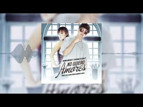 No Quiero Amores - Manki Bwoay Ft Tatiana Escarlet (Prod.Dtone, Manki Ferrari & Bubónica Music)letra