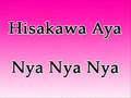 Hisakawa Aya - Nya Nya Nya 