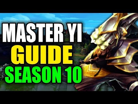 SEASON 10 MASTER YI GAMEPLAY GUIDE - (Best Master Yi Build, Runes, Playstyle) - League of Legends