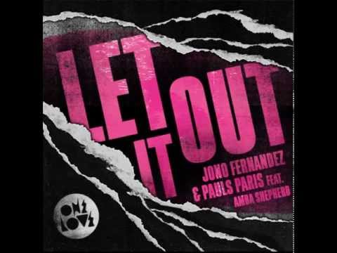 Jono Fernandez & Pauls Paris feat Amba Shepherd - Let It Out (Paris & Simo Remix)