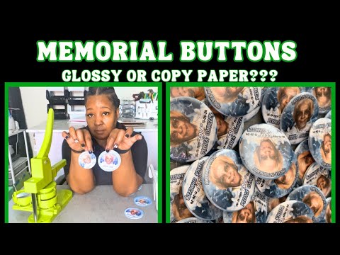 DIY Memorial Buttons Made With Amazon Button Maker | Glossy Or Copy Paper?
