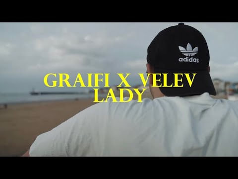 GRAIFERA FT. VELEV - LADY [prod.by AtanBeats Official 4K video]