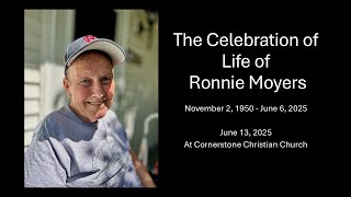 Celebration of Life of Ronnie Moyers, June 13, 2025