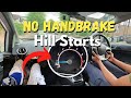 Hill Starts NO Handbrake Wrong Way Vs Correct Way