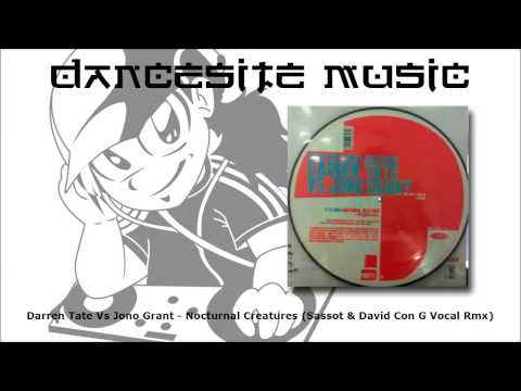 Darren Tate Vs Jono Grant - Nocturnal Creatures (Sassot & David Con G Vocal Rmx)