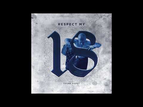 Young Dopey - Respect My 18