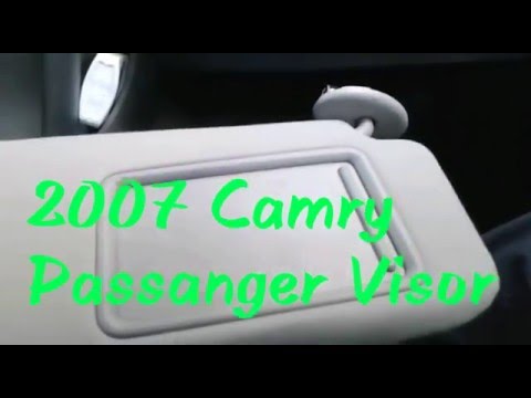 2007 - 2011 TOYOTA CAMRY SUN VISOR REPLACEMENT TUTORIAL - 2007 2008 2009 2010 2011