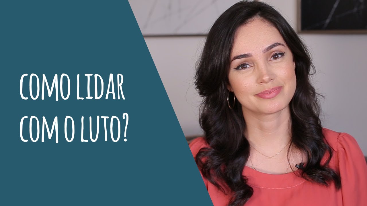 COMO LIDAR COM O LUTO?