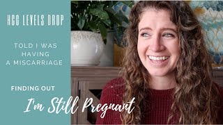 A Big Drop in HCG Levels | BUT STILL PREGNANT