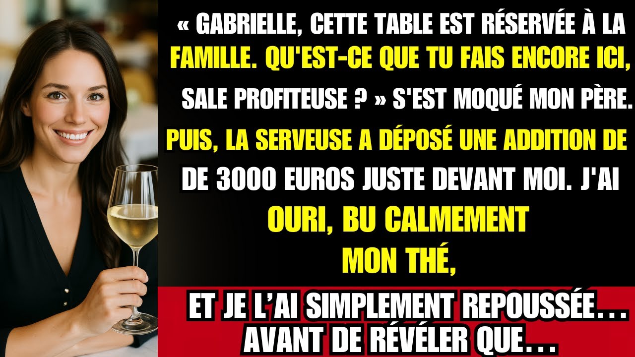 Mon PÈRE a dit que c’était une table pour la FAMILLE. Mais pas pour moi. Jusqu’à 4000 €.