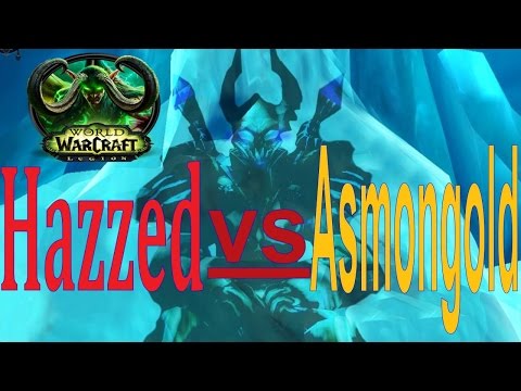 7.1 Frost DK vs Fury Warrior - Hazzed vs Legendary Asmongold - 1v1
