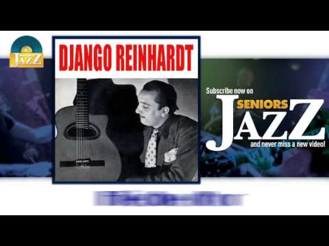 Django Reinhardt - Flèche d'or (HD) Officiel Seniors Jazz