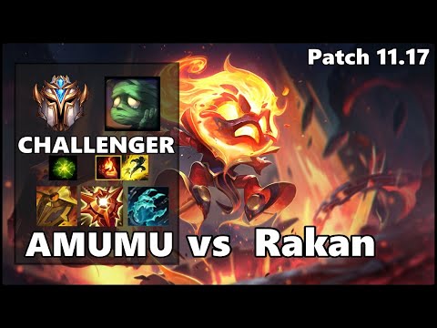 CHALLENGER Support Gameplay - AMUMU vs RAKAN Patch 11.17