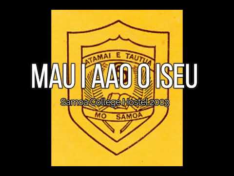 Mau i aao o Iesu (Samoa College Hostel 2003)
