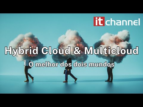 Hybrid Cloud & Multicloud | Mesa-Redonda | Dezembro 2023