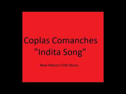 Coplas Comanche "Indita" Folk Song