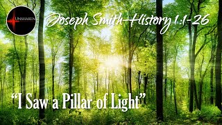 Come Follow Me - Joseph Smith-History 1:1-26: "I Saw a Pillar of Light"