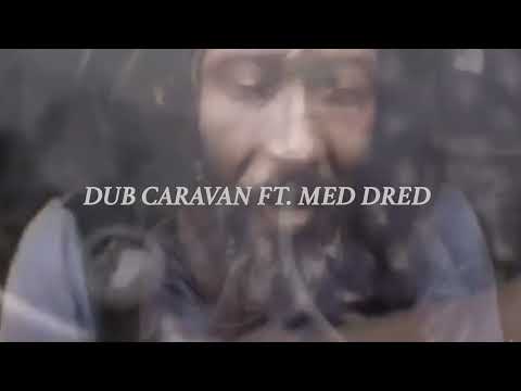 DUB IRATION - Nuff Robber / Dub Caravan Ft. Med Dred