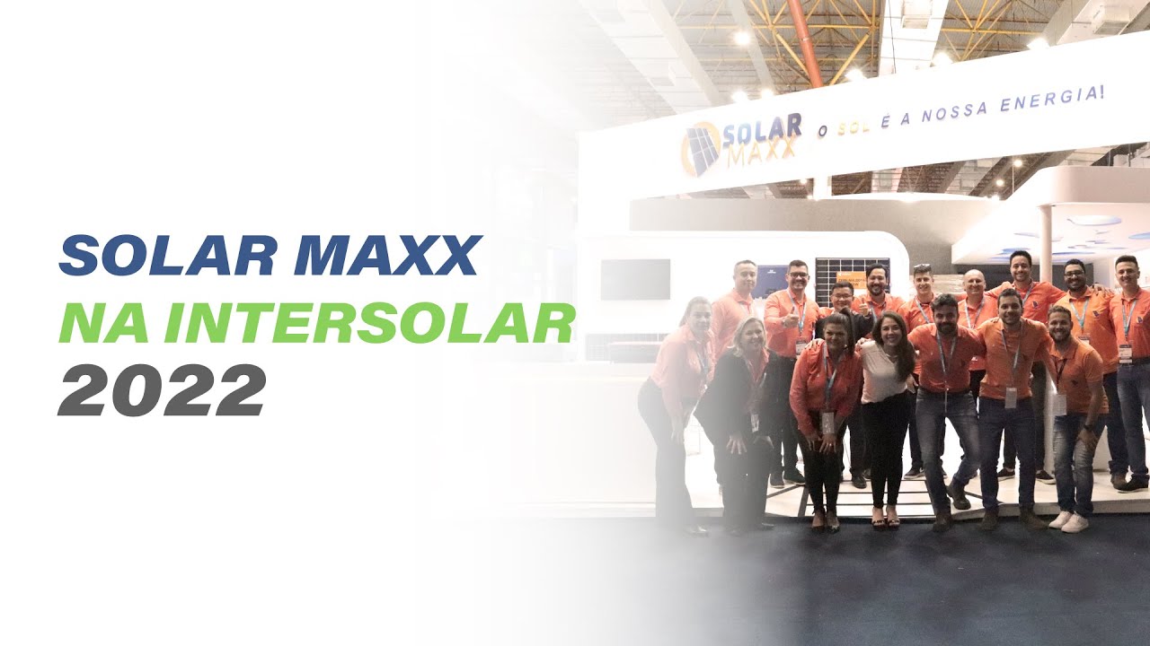 INTERSOLAR 2022 | Solar Maxx