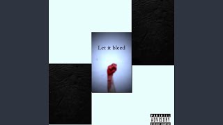 Let it Bleed Music Video