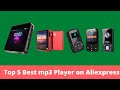 Top 5 Best mp3 Player on Aliexpress