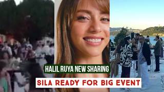 Halil Ibrahim Ceyhan and Ruya Coric New Sharing !Sila Turkoglu Ready for Big Event