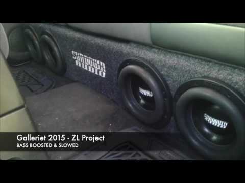 Galleriet 2015   ZL Project BASS BOOSTED & SLOWED