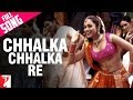 Chhalka Chhalka Re Lyrics