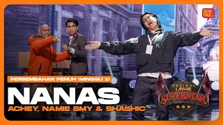 Download lagu [Persembahan Penuh] Kumpulan NANAS (Namie, Achey & Shashic) | Muzikal Lawak Superstar 5 Minggu 1 mp3