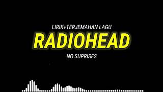 Download lagu Lirik terjemahan lagu radiohead No suprises mp3 Download lagu Lirik terjemahan lagu radiohead No suprises mp3