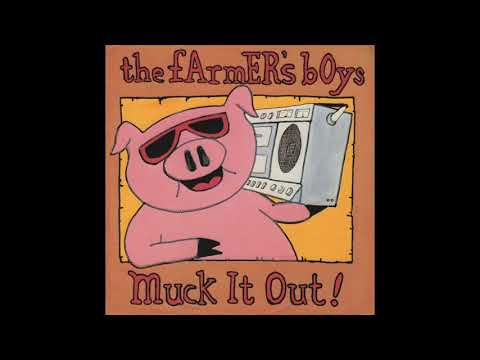 The Farmer's Boys - Muck It Out! (7" Version)