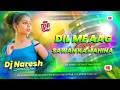 Dil Me Aag Lagaye Sawan Ka Mahina Dj Best Hindi Dj Songs 2026 Hindi Romantic Song Old Dj Remix
