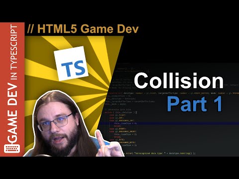 TypeScript WebGL Game Engine Tutorial #19 - Collision Part 1