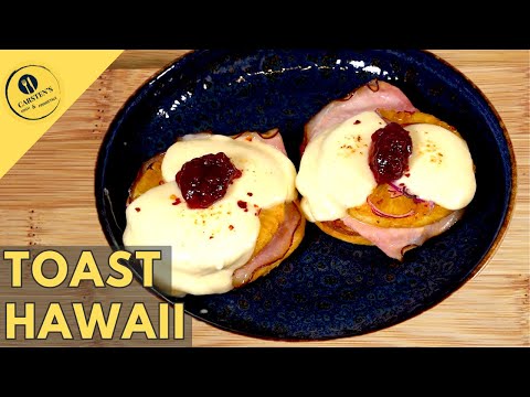 Toast-Hawaii - Das Kult-Rezept aus den 50er Jahren