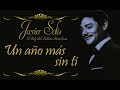 Javier Solís   Un Año Mas Sin Ti   Letra