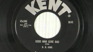 B B King   Good Man Gone Bad   1960
