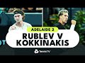 ENTERTAINING Andrey Rublev vs Thanasi Kokkinakis Match | Adelaide 2 Highlights 2023