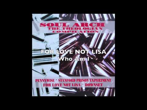 FOR LOVE NOT LISA - Who Am I