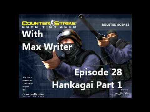Counter Strike Condition Zero Deleted Scenes Episode 28 - Hankagai Part 1